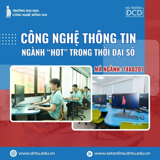 CÔNG NGHỆ THÔNG TIN – CHỌN ĐÚNG NGÀNH, DẪN ĐẦU CÔNG NGHỆ!