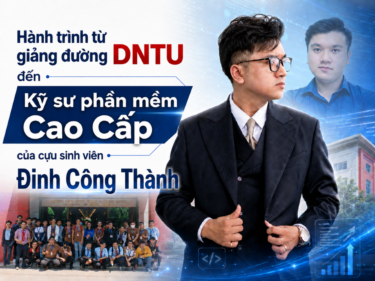 Hành trình từ giảng đường DNTU đến kỹ sư phần mềm cấp cao của cựu sinh viên Đinh Công Thành